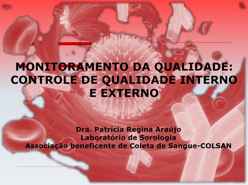 Patrícia Regina Araújo Laboratório de
