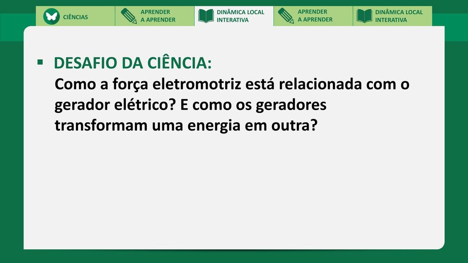 com o gerador elétrico?