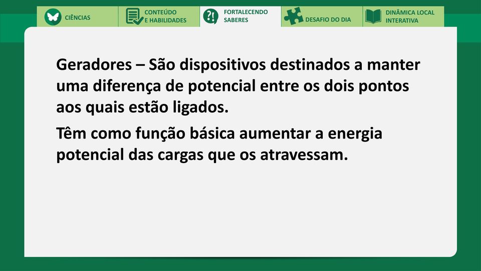 potencial entre os dois pontos aos quais estão ligados.