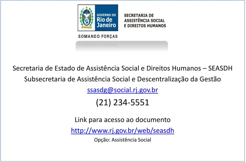 Gestão ssasdg@social.rj.gov.
