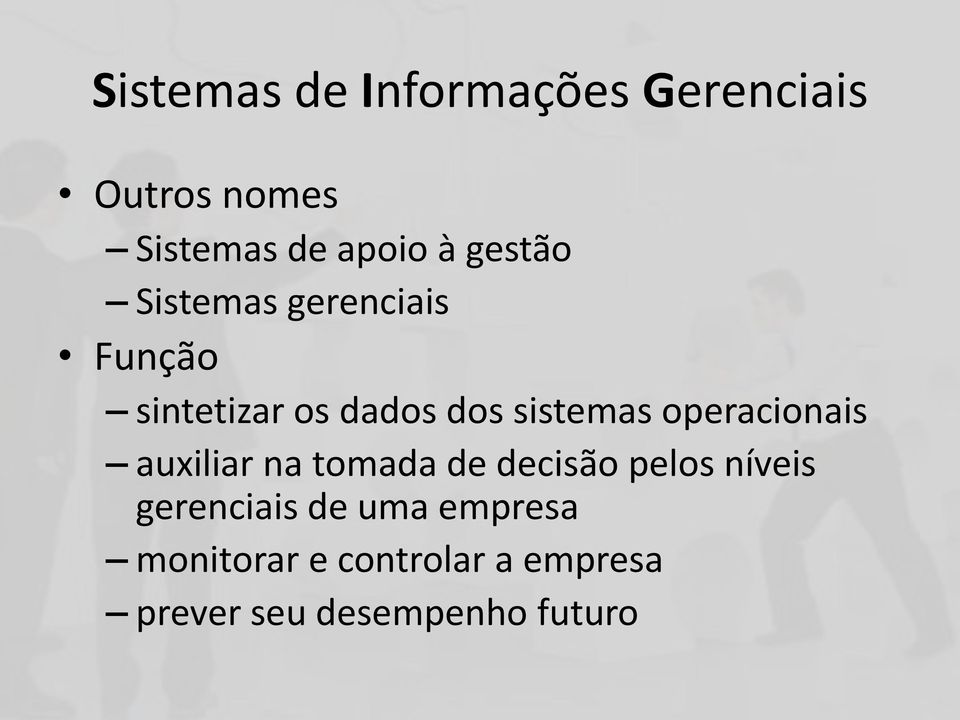 auxiliar na tomada de decisão pelos níveis gerenciais de uma