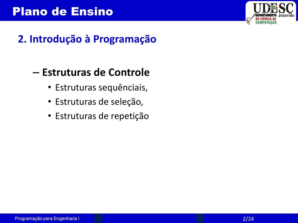 de Controle Estruturas sequênciais,