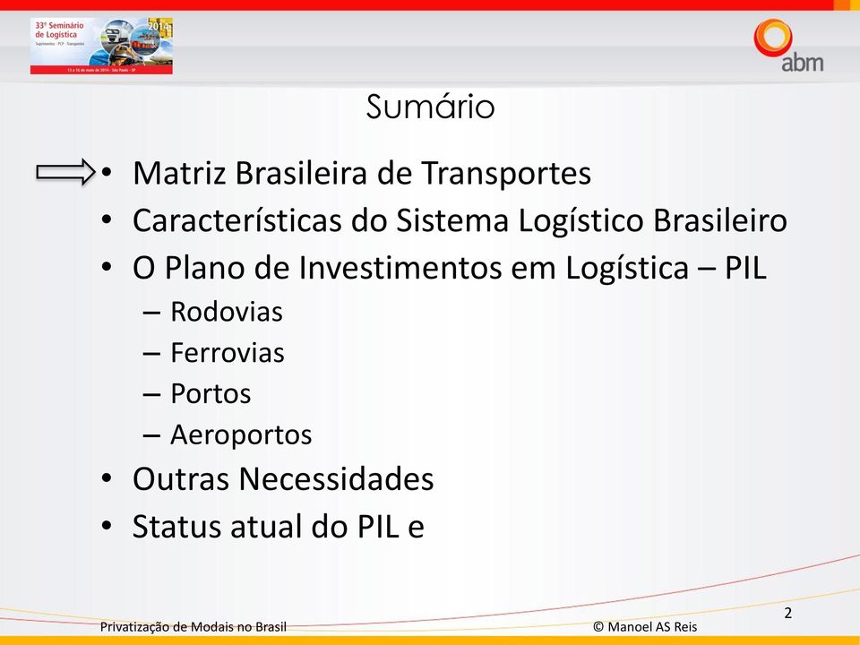 Plano de Investimentos em Logística PIL Rodovias