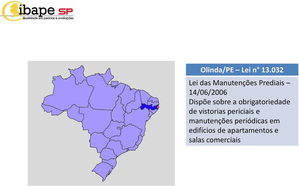 Dispõe sobre a obrigatoriedade de vistorias