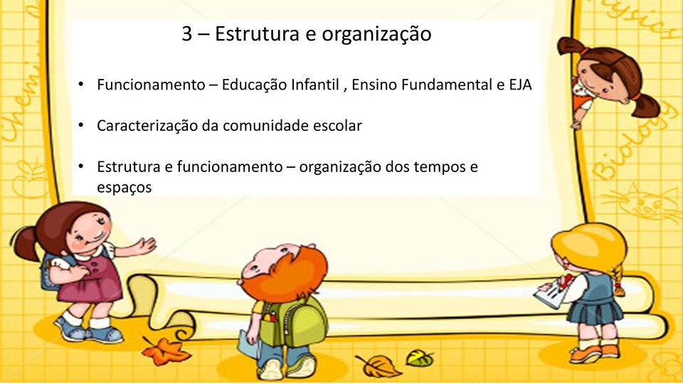 Caracterização da comunidade escolar