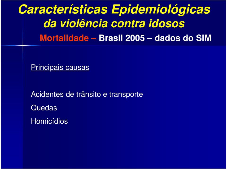 Brasil 2005 dados do SIM Principais