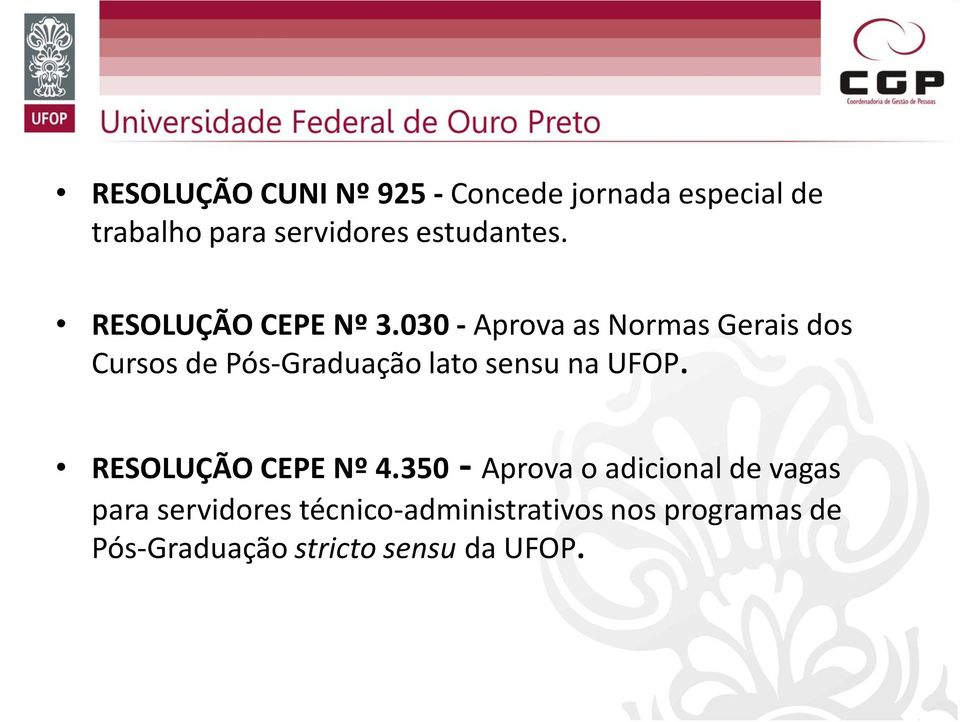 030 - Aprova as Normas Gerais dos Cursos de Pós-Graduação lato sensu na UFOP.