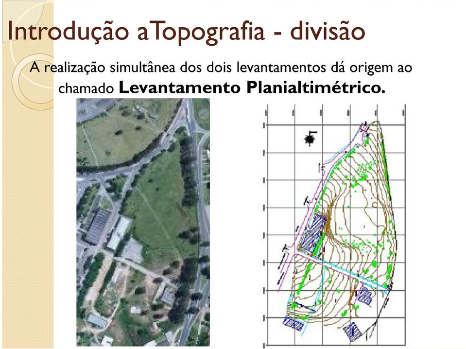 levantamentos dá origem ao