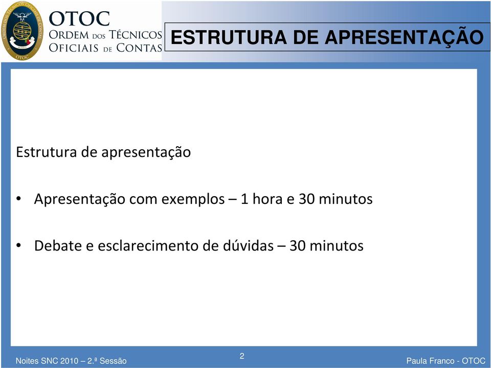 exemplos 1 hora e 30 minutos Debate