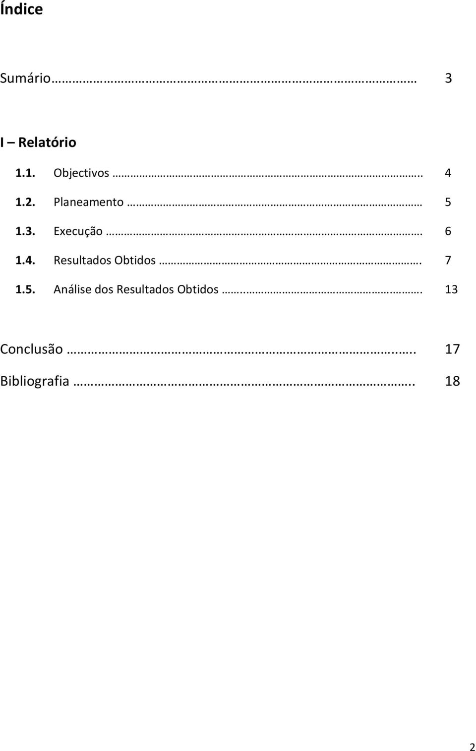 7 1.5. Análise dos Resultados Obtidos.