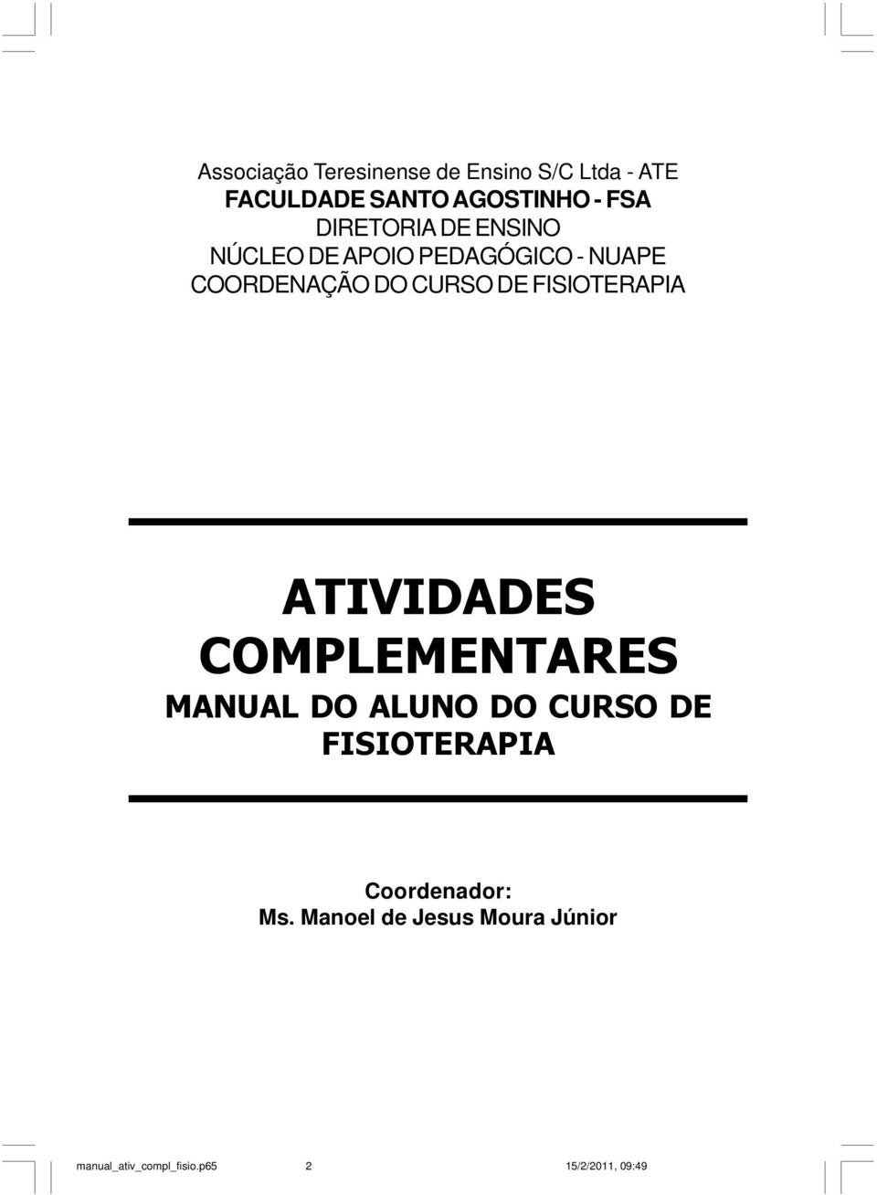 CURSO DE FISIOTERAPIA ATIVIDADES COMPLEMENTARES MANUAL DO ALUNO DO CURSO DE