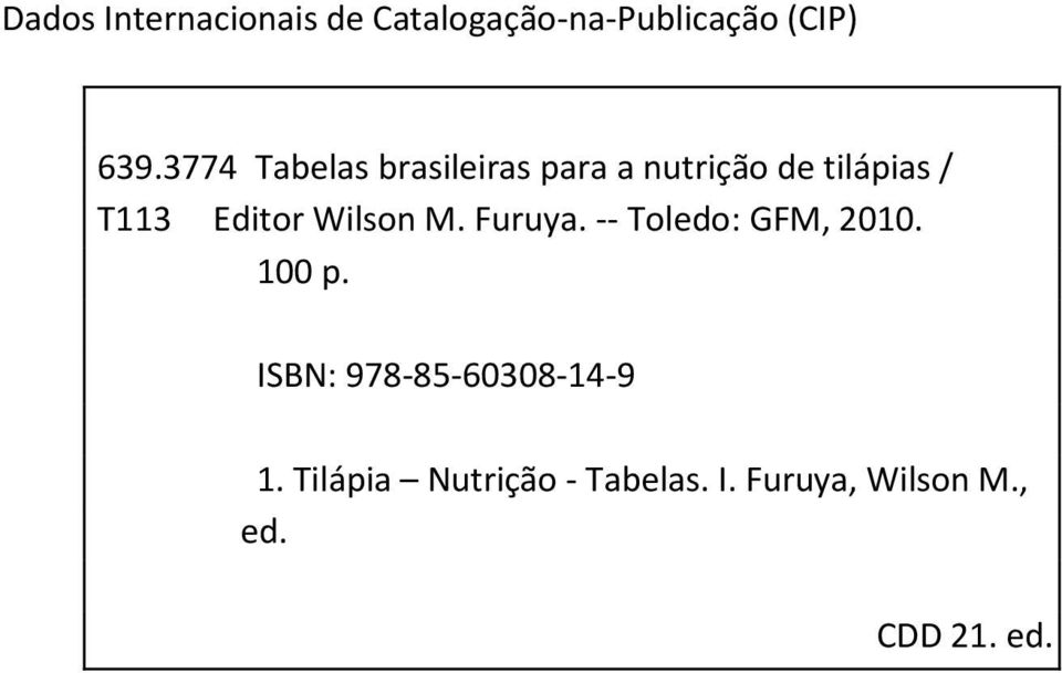 Wilson M. Furuya. -- Toledo: GFM, 2010. 100 p.