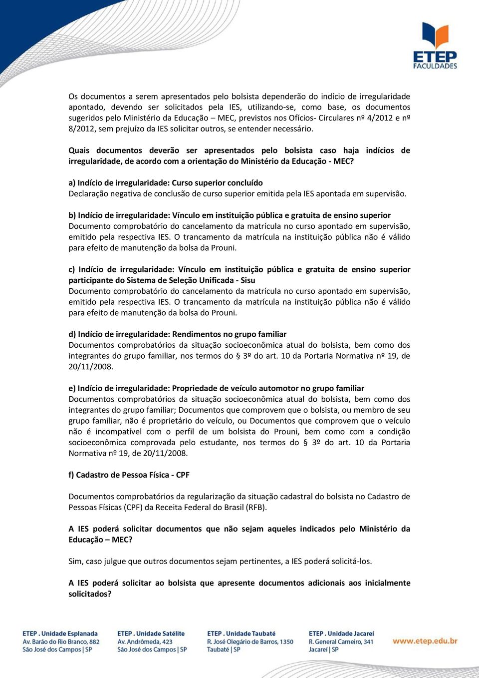 Quais documentos deverão ser apresentados pelo bolsista caso haja indícios de irregularidade, de acordo com a orientação do Ministério da Educação - MEC?