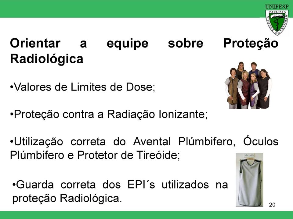 correta do Avental Plúmbifero, Óculos Plúmbifero e Protetor de