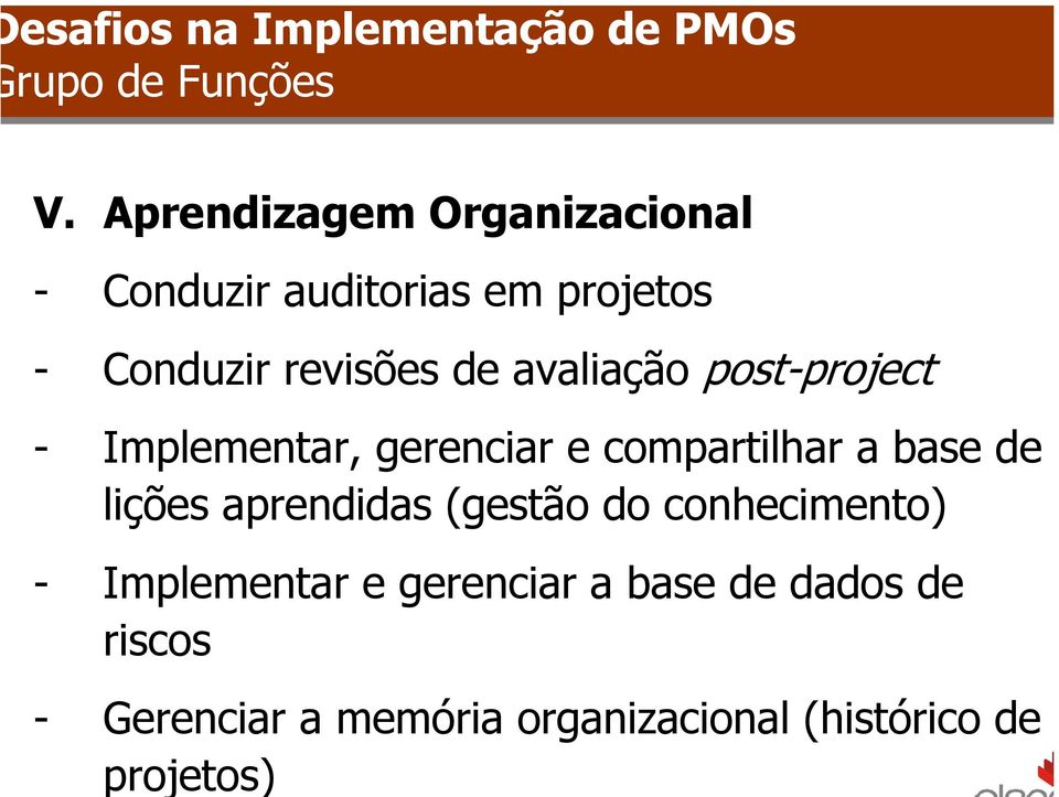 de avaliação post-project - Implementar, gerenciar e compartilhar a base de lições