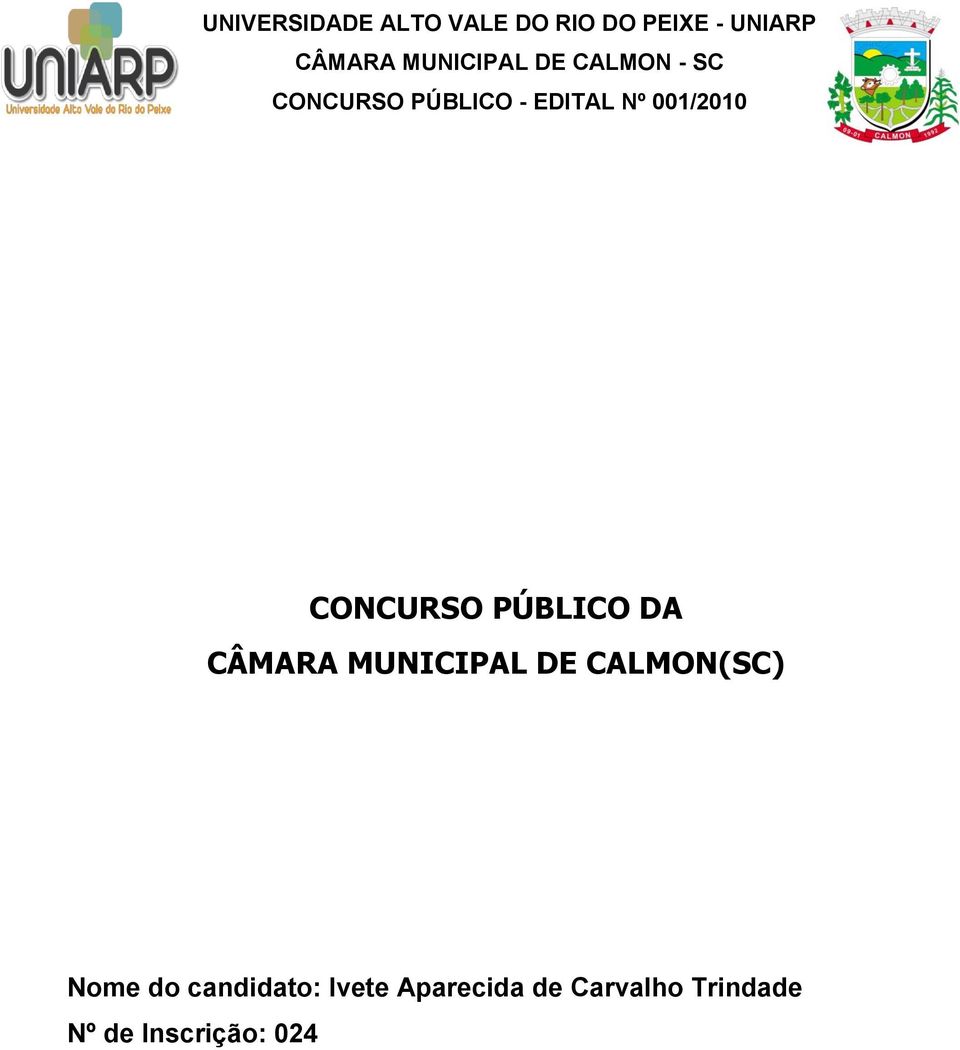 001/2010 CONCURSO PÚBLICO DA CÂMARA MUNICIPAL DE CALMON(SC)