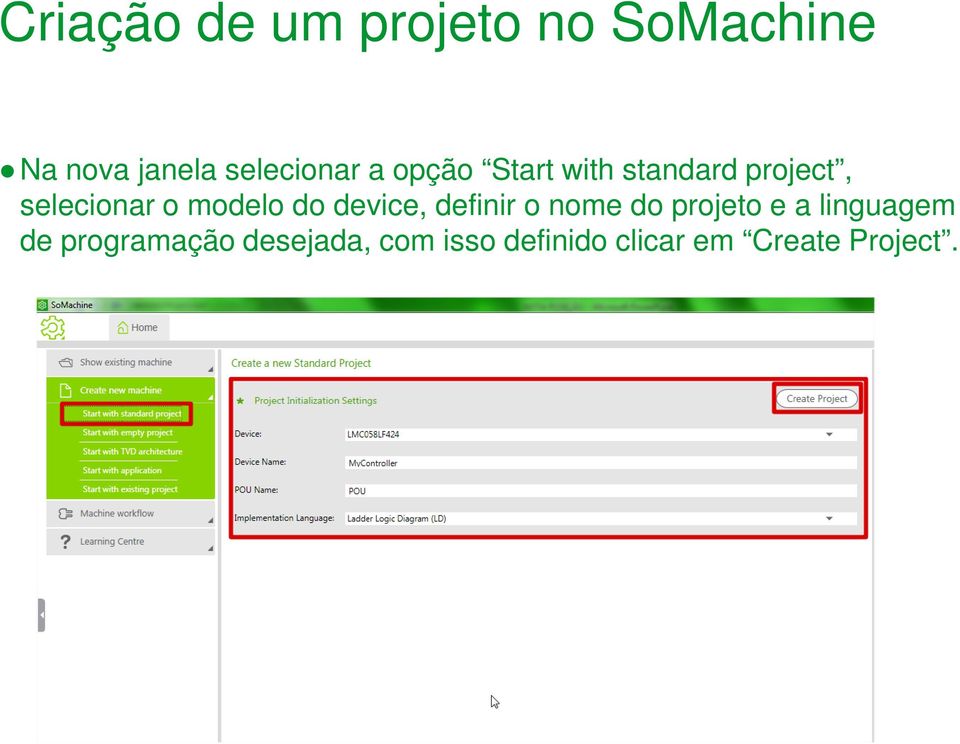 o modelo do device, definir o nome do projeto e a linguagem