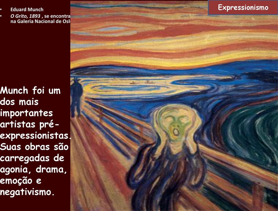 Munch foi um dos mais importantes artistas