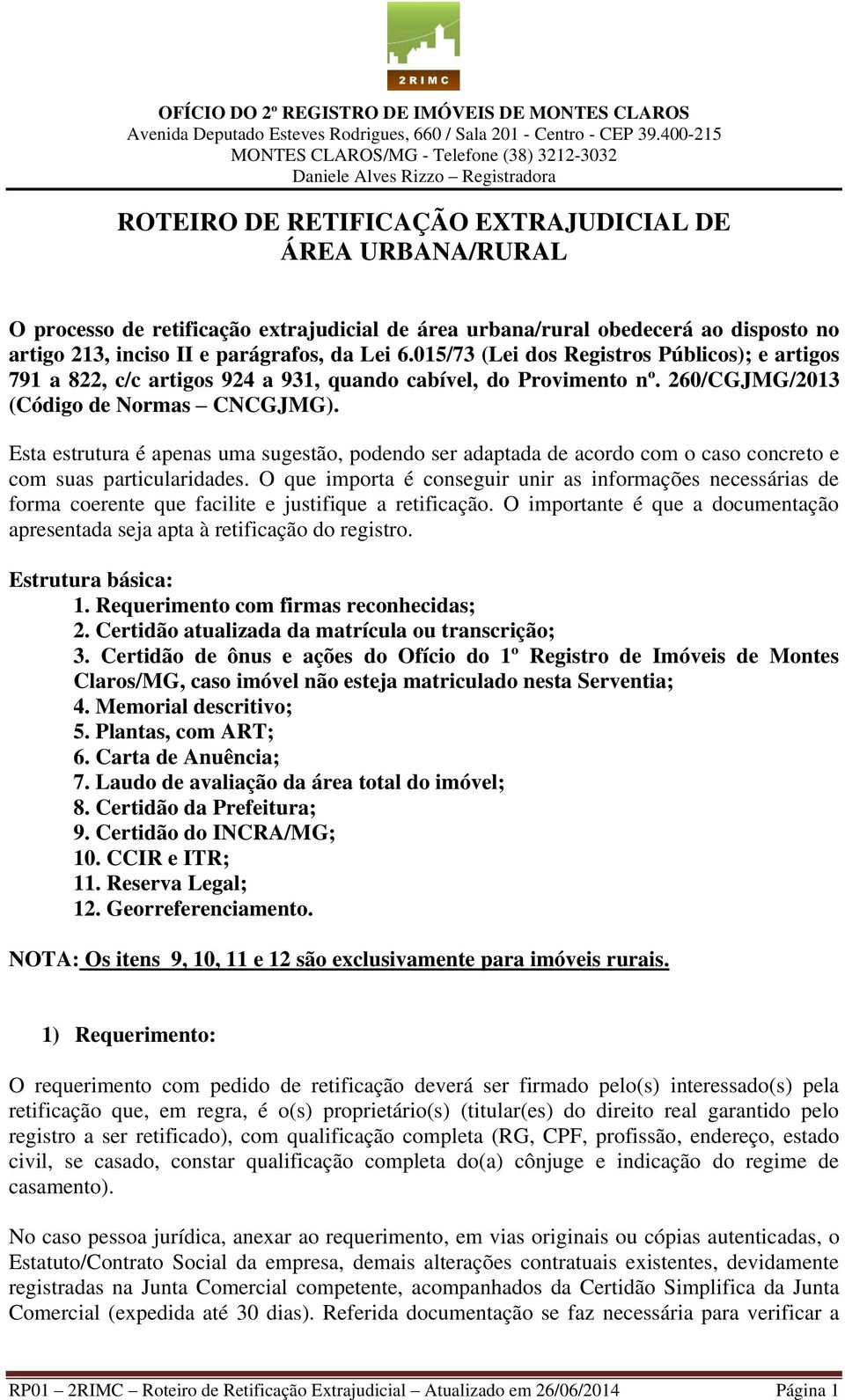 Esta estrutura é apenas uma sugestão, podendo ser adaptada de acordo com o caso concreto e com suas particularidades.