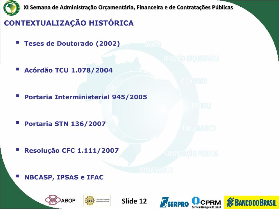 078/2004 Portaria Interministerial 945/2005