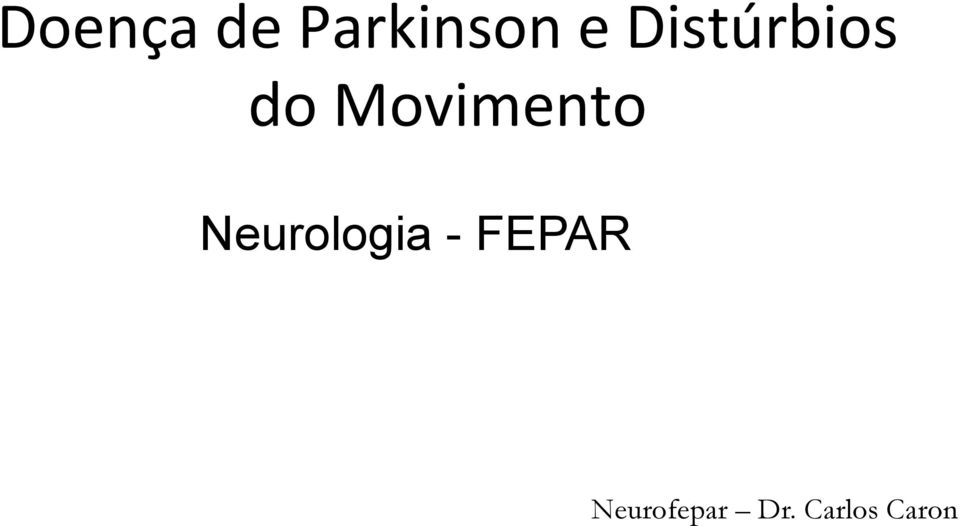 Movimento Neurologia -