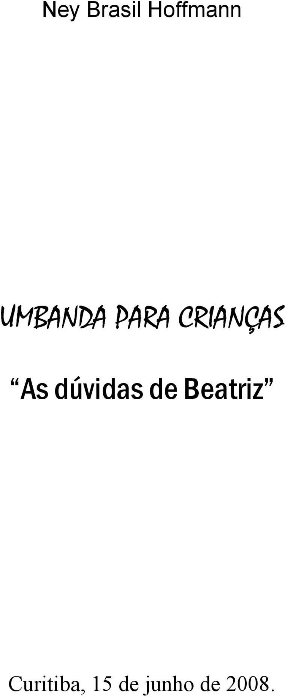 As dúvidas de Beatriz