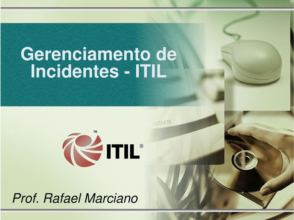 - ITIL Prof.