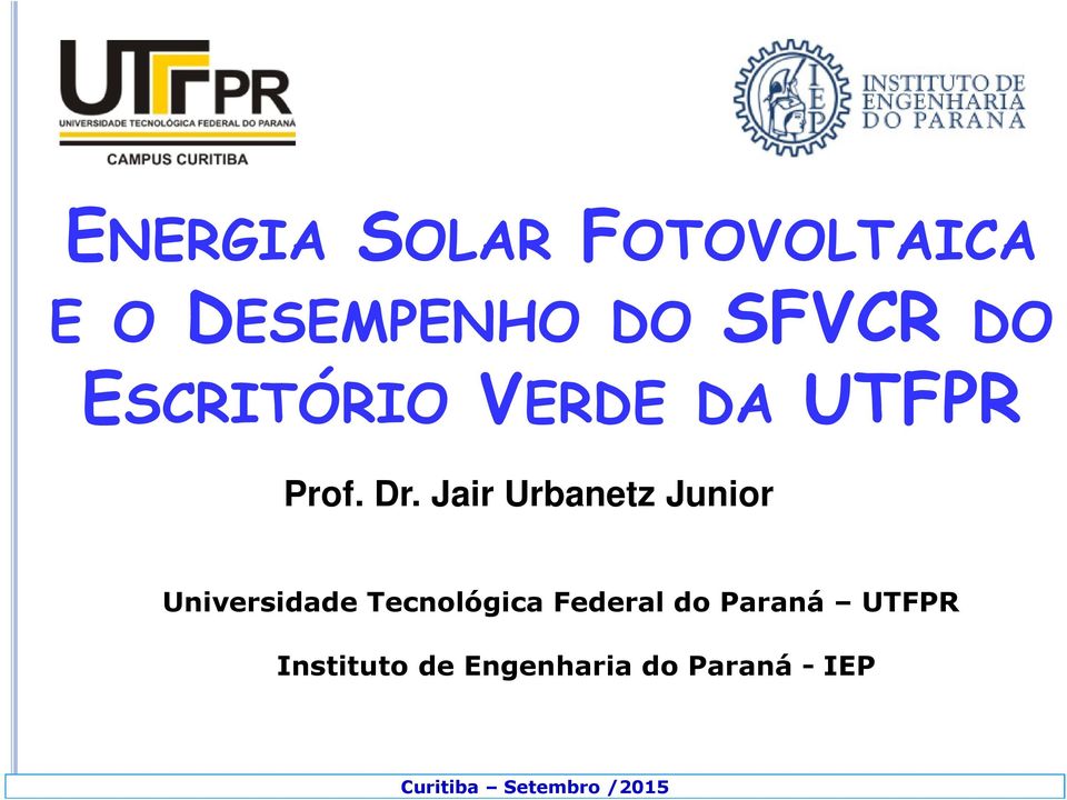 Jair Urbanetz Junior Universidade Tecnológica Federal do