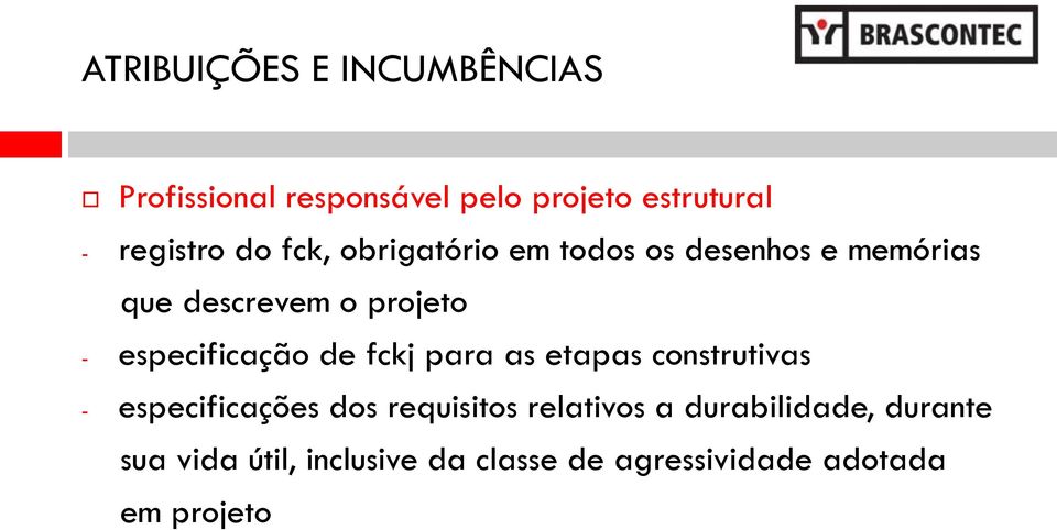 especificação de fckj para as etapas construtivas - especificações dos requisitos