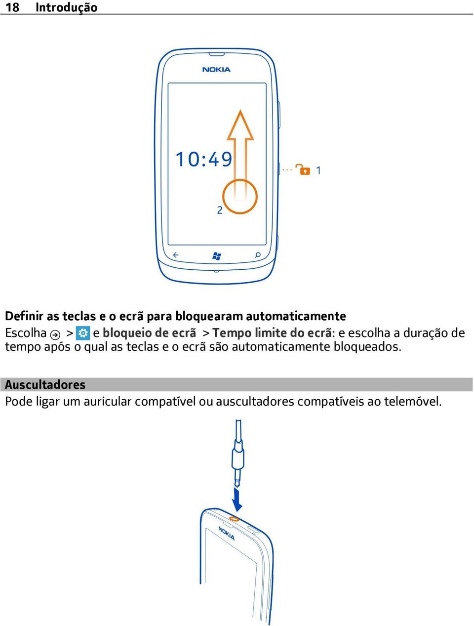 tempo após o qual as teclas e o ecrã são automaticamente bloqueados.