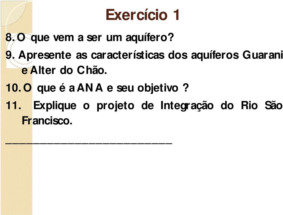 e Alter do Chão. 10. O que é a ANA e seu objetivo?