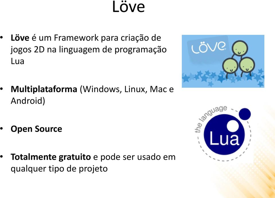 (Windows, Linux, Mac e Android) Open Source