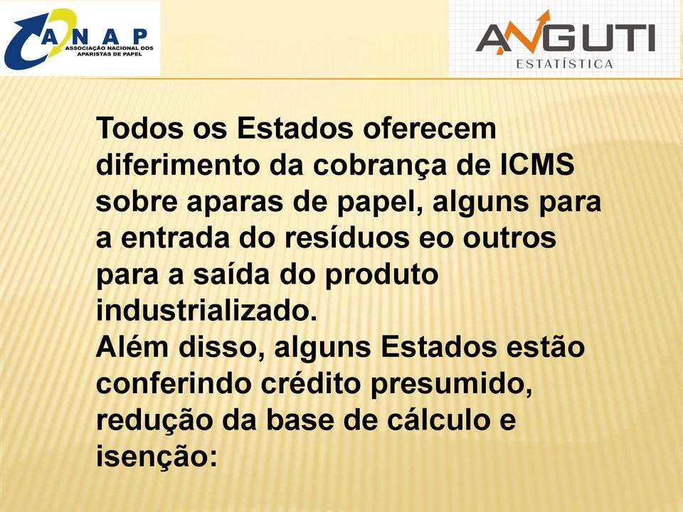 a saída do produto industrializado.