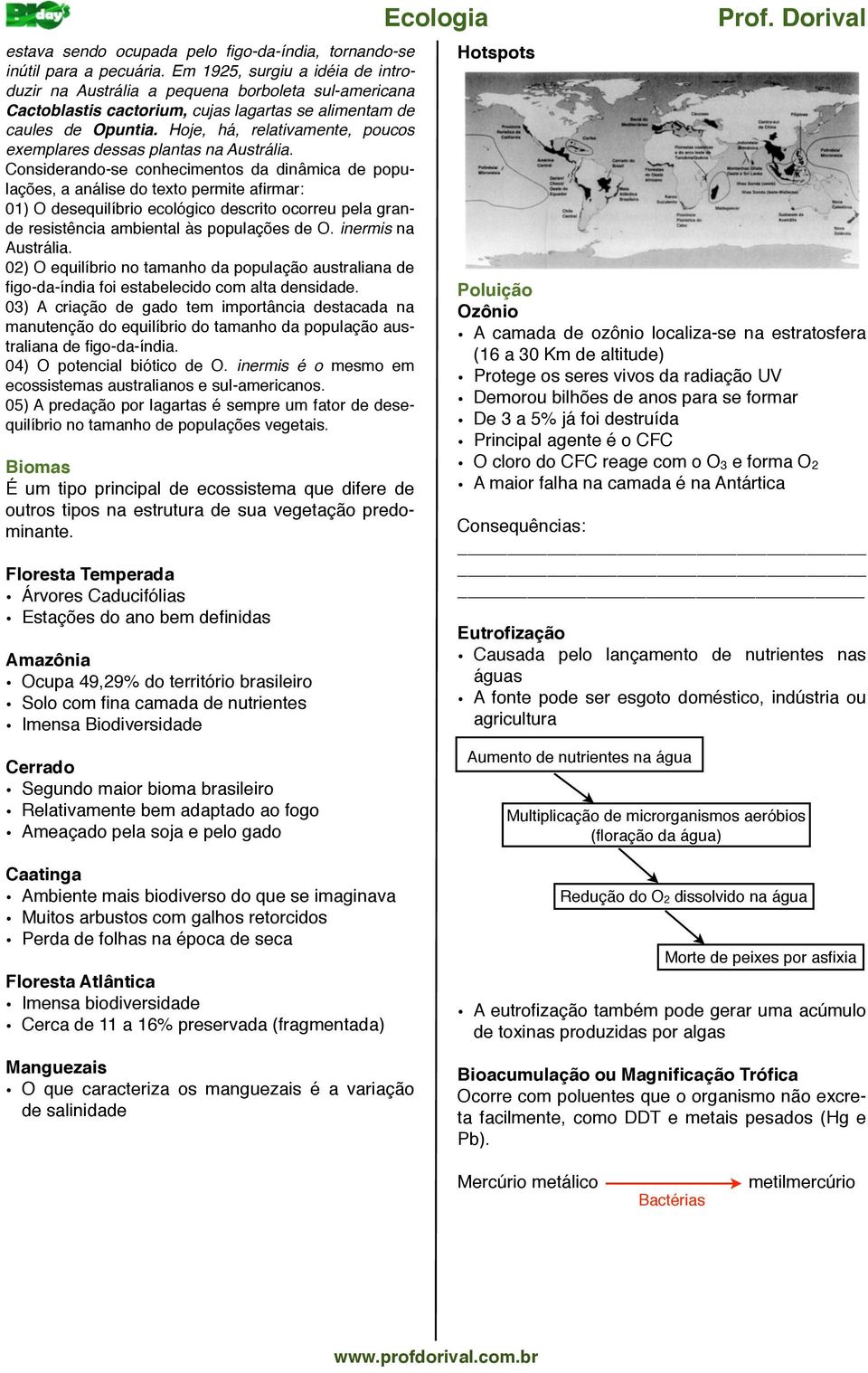 Hoje, há, relativamente, poucos exemplares dessas plantas na Austrália.