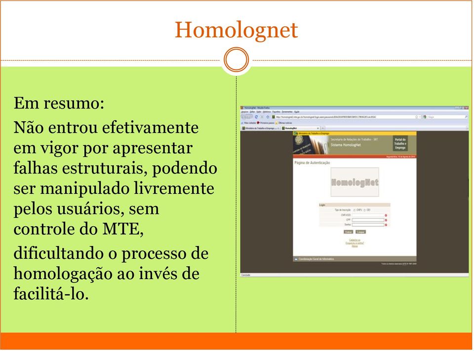 manipulado livremente pelos usuários, sem controle do