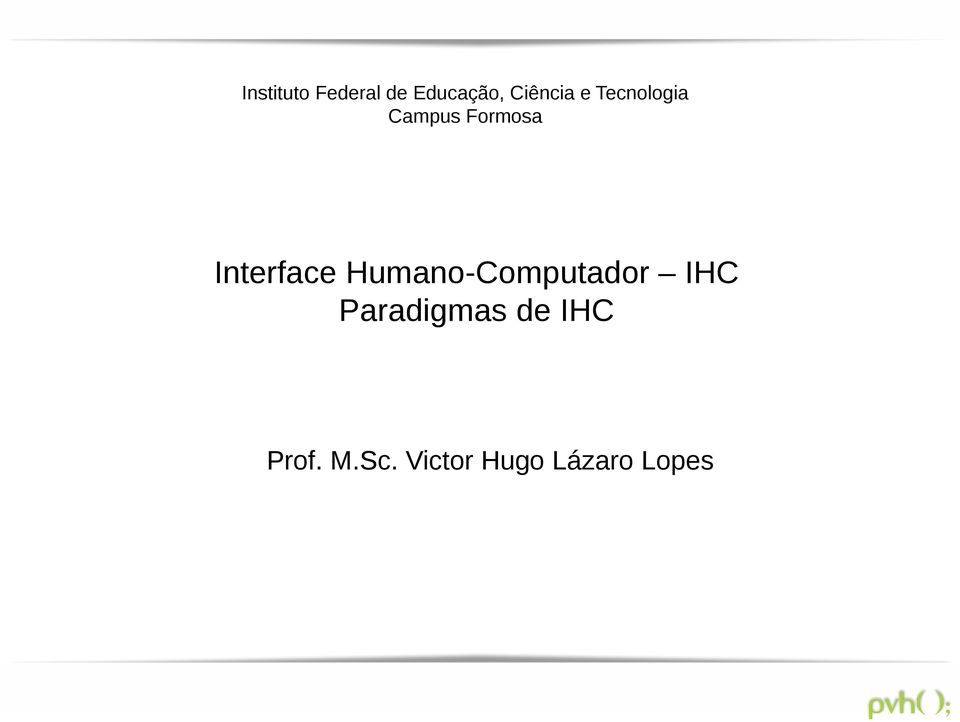 Humano-Computador IHC Paradigmas de
