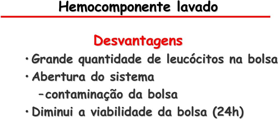 bolsa Abertura do sistema contaminação