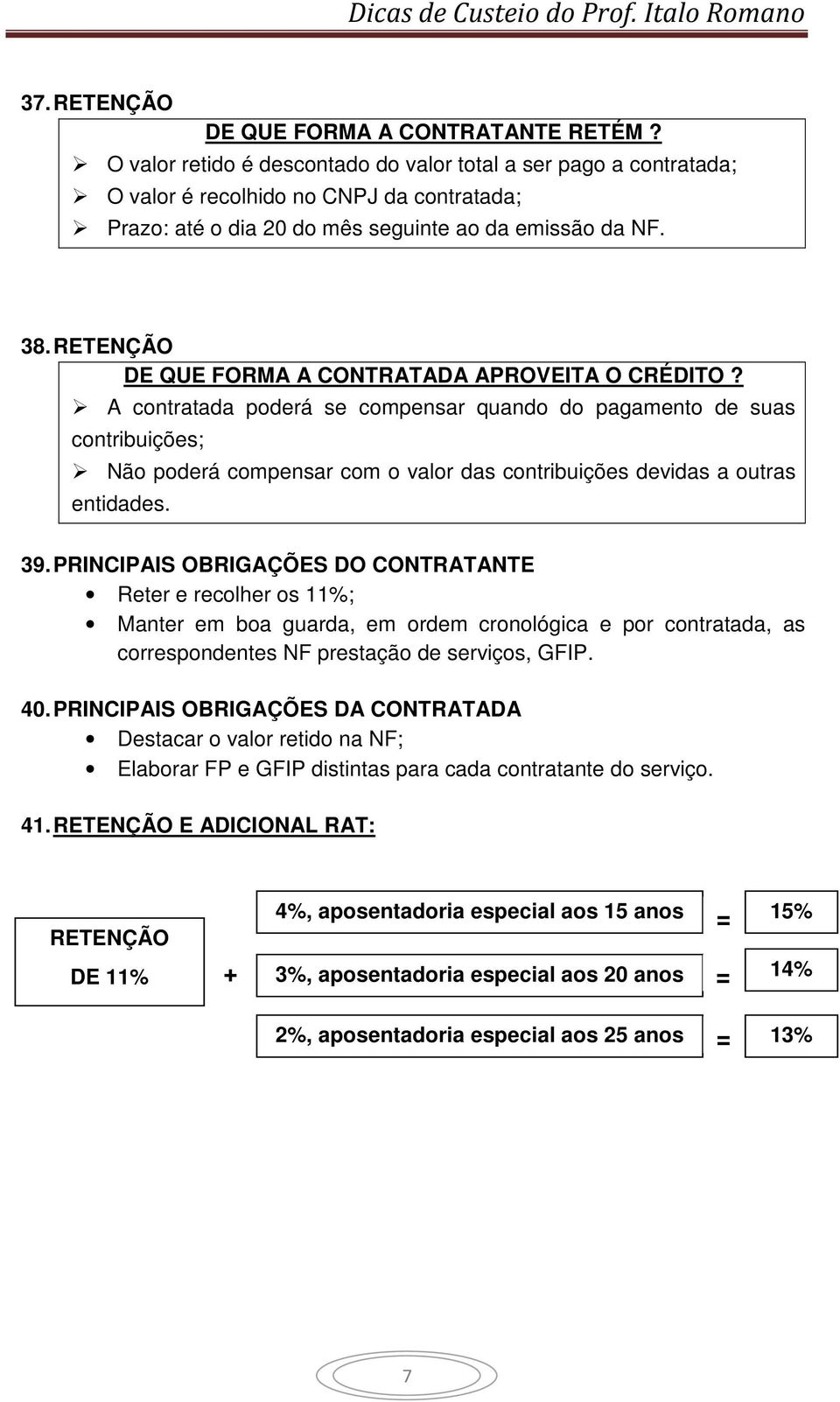 RETENÇÃO DE QUE FORMA A CONTRATADA APROVEITA O CRÉDITO?