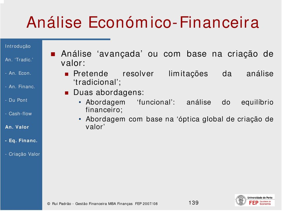 : análise do equilíbrio financeiro; Abordagem com base na óptica global