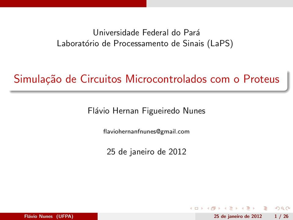 Proteus Flávio Hernan Figueiredo Nunes flaviohernanfnunes@gmail.