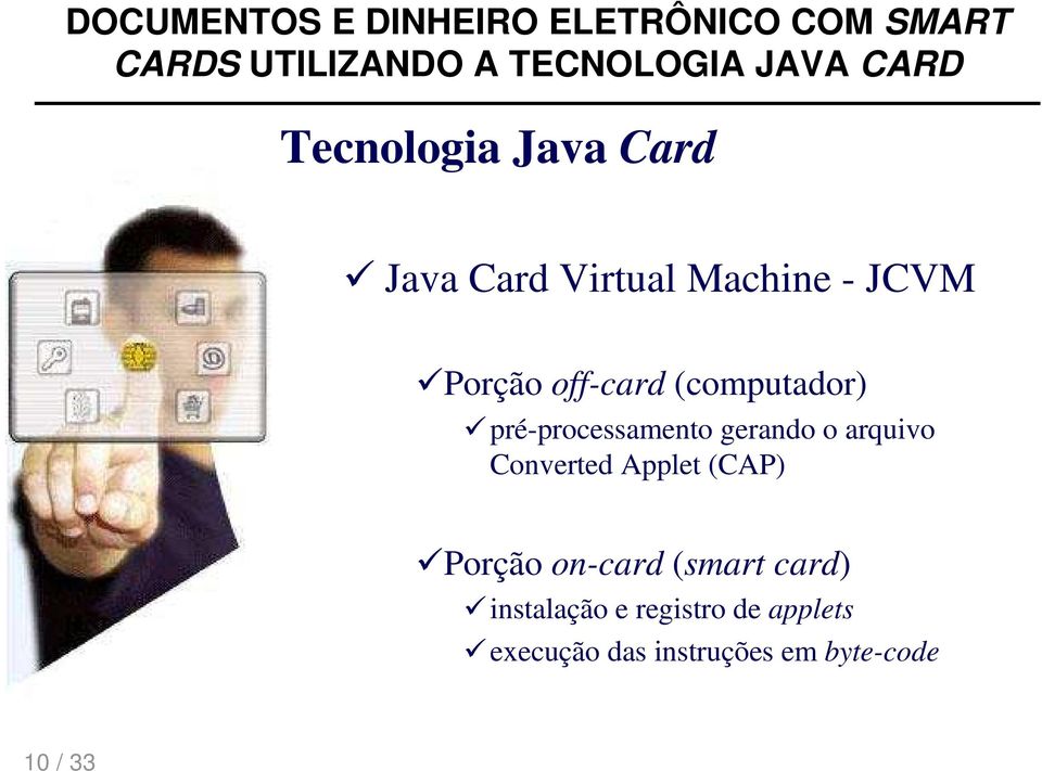 Converted Applet (CAP) Porção on-card (smart card) instalação