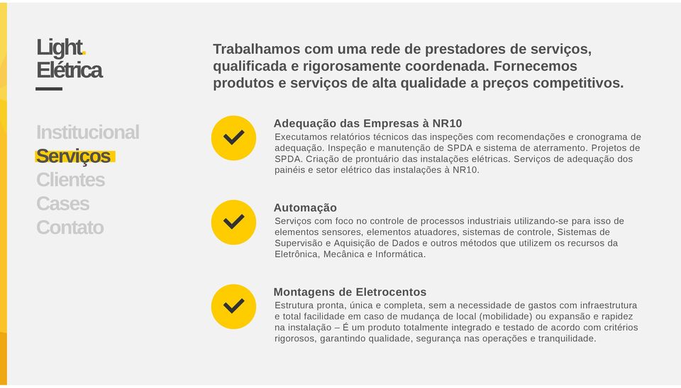 Criação de prontuário das instalações elétricas. de adequação dos painéis e setor elétrico das instalações à NR10.