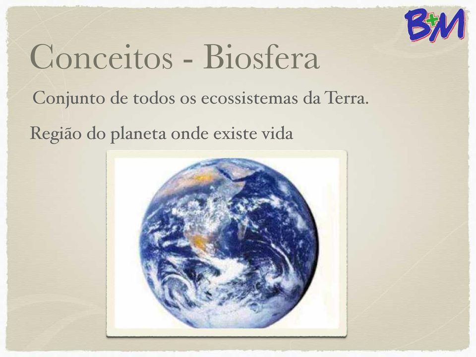 ecossistemas da Terra.