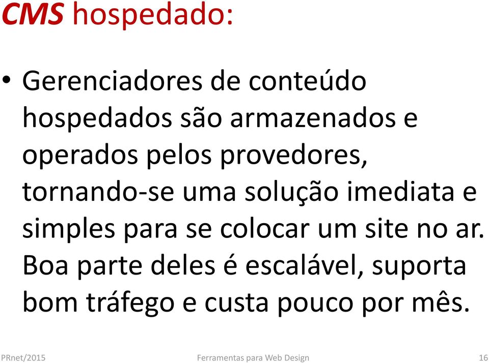 solução imediata e simples para se colocar um site no ar.