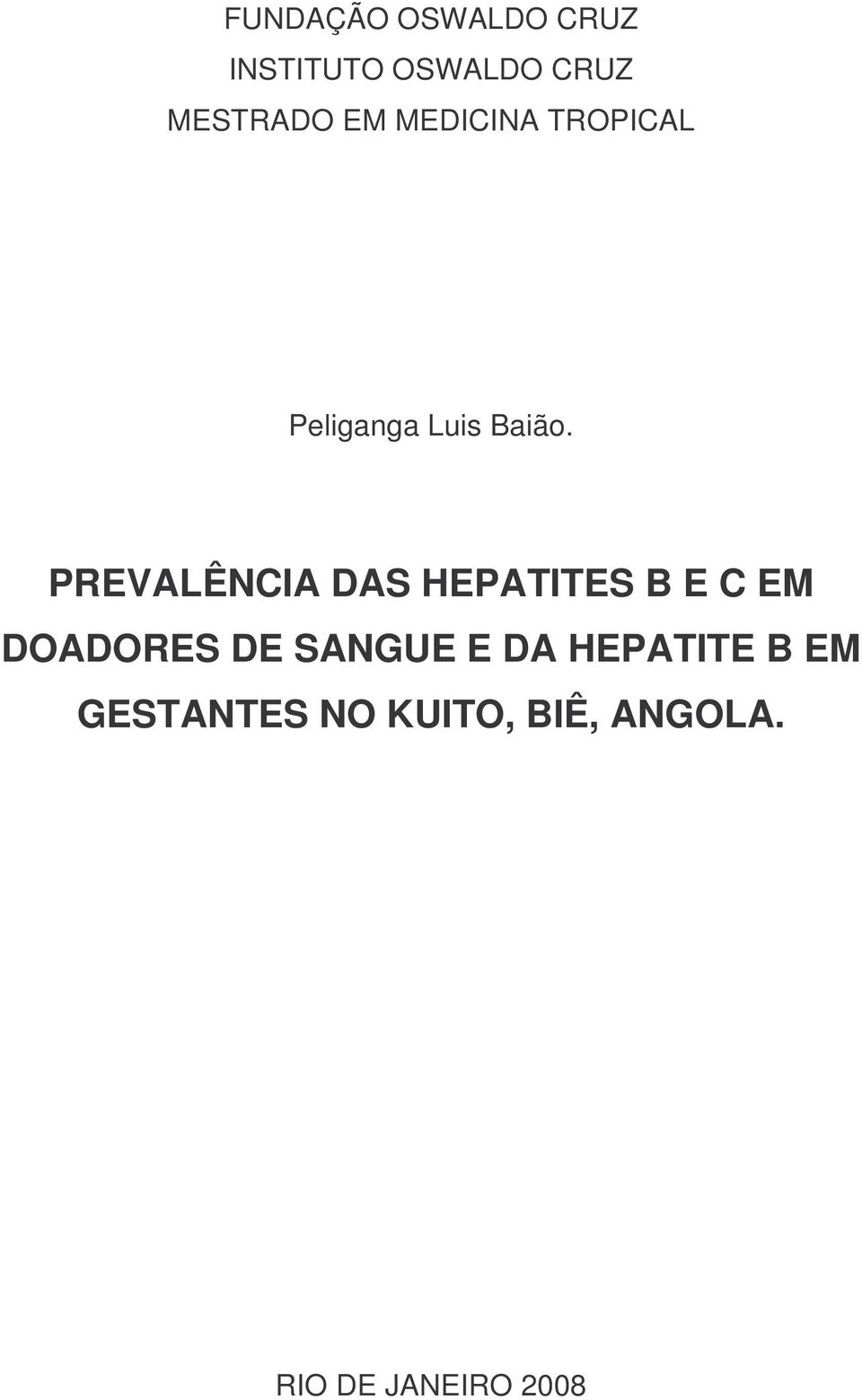 Prevalencia Das Hepatites B E C Em Doadores De Sangue E Da