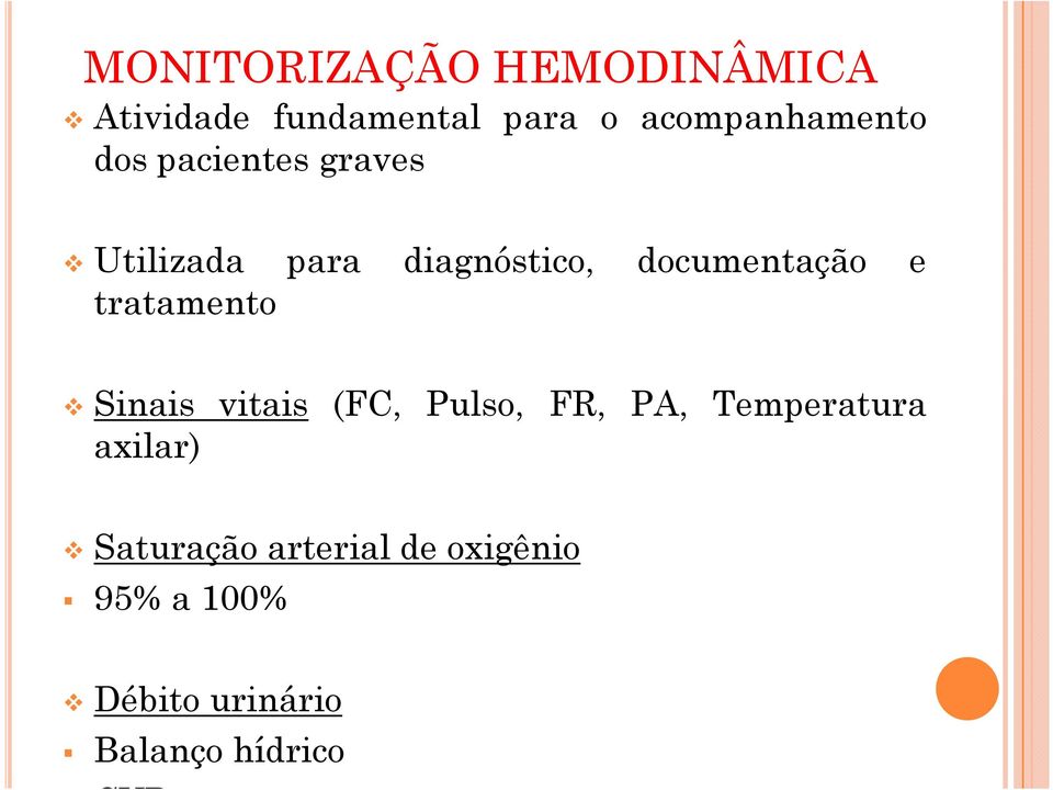 documentação e tratamento Sinais vitais (FC, Pulso, FR, PA,