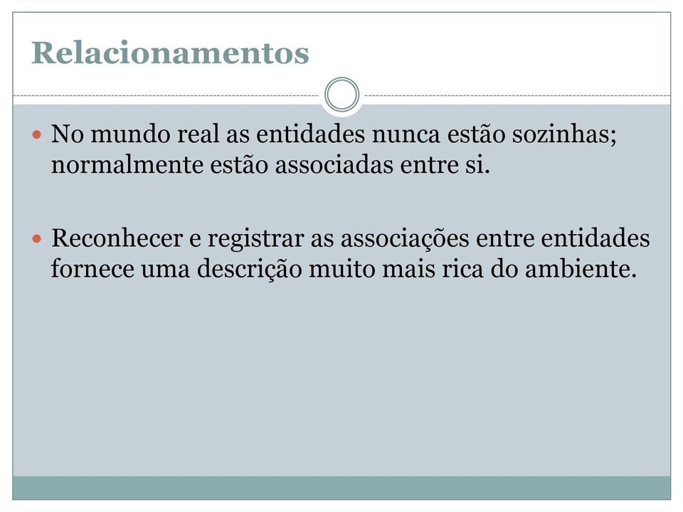 si. Reconhecer e registrar as associações entre