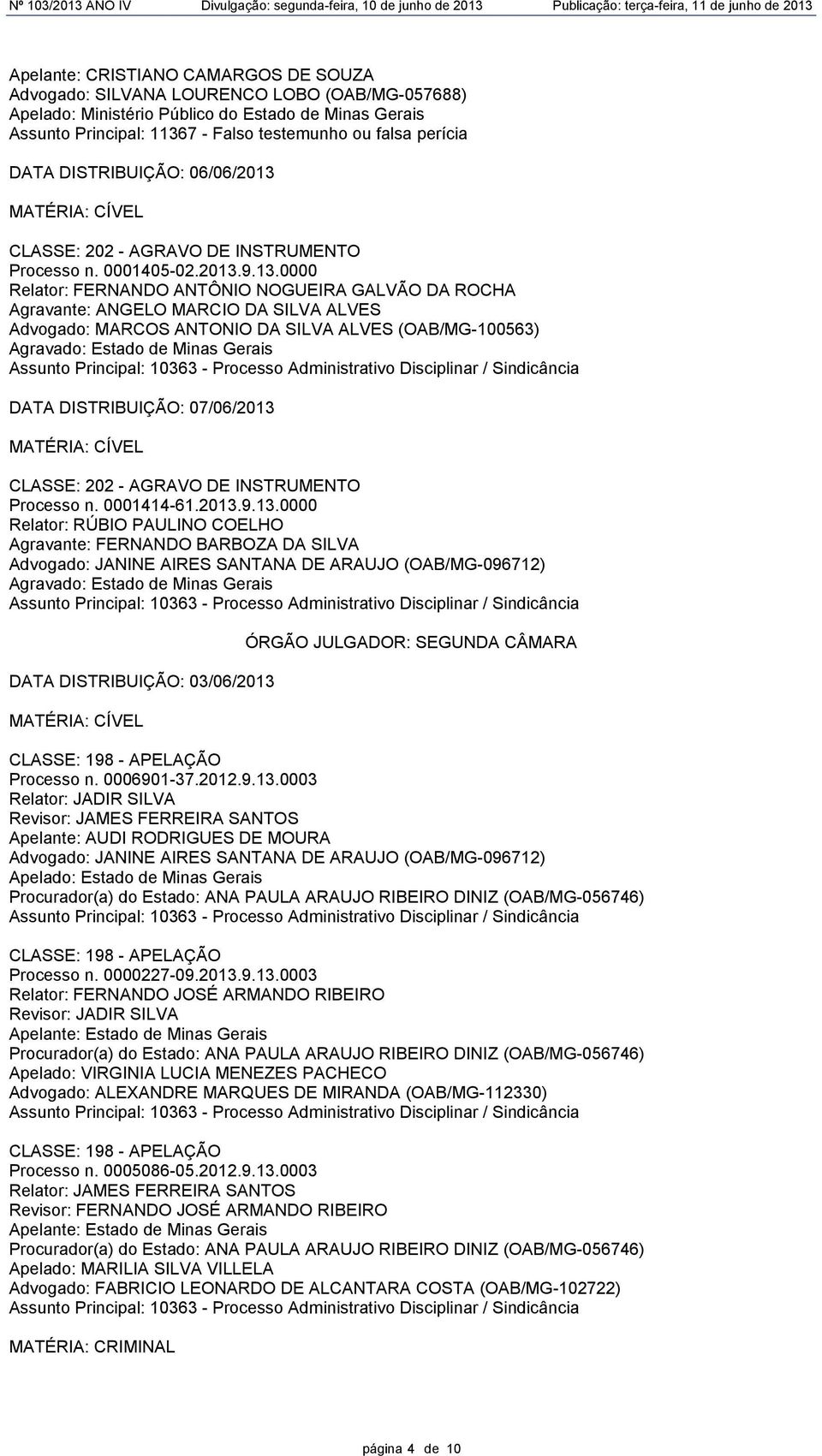 CLASSE: 202 - AGRAVO DE INSTRUMENTO Processo n. 0001405-02.2013.
