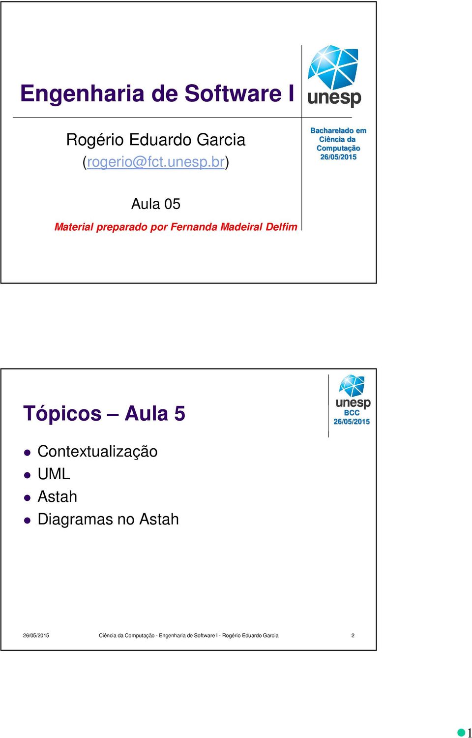 Fernanda Madeiral Delfim Tópicos Aula 5 Contextualização UML Astah