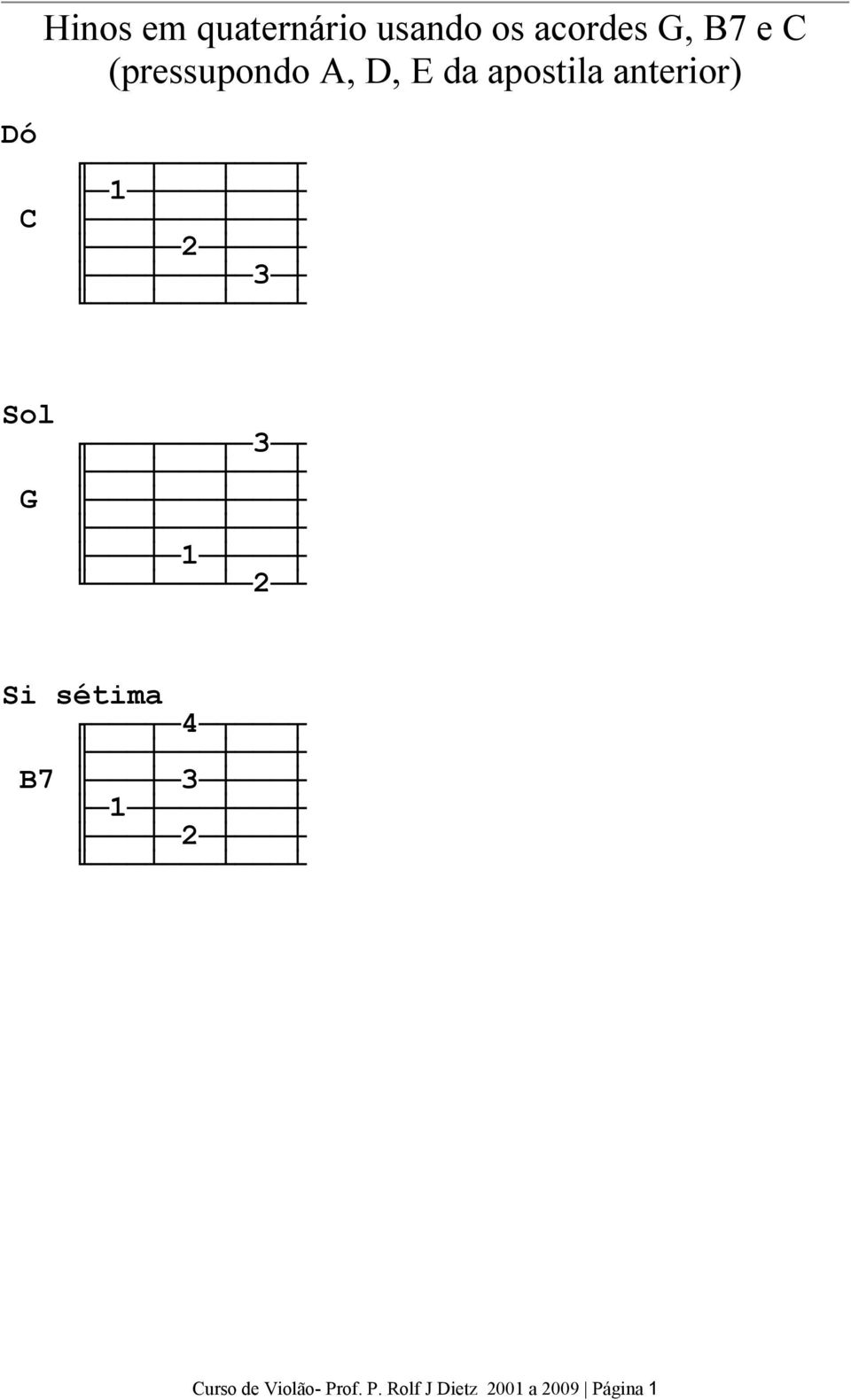 3 Sol 3 1 2 Si sétima 4 3 1 2 urso de